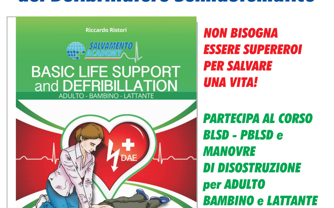 CORSO DI FORMAZIONE OPERATORI BLSD BASIC LIFE SUPPORT AND DEFIBRILLATION